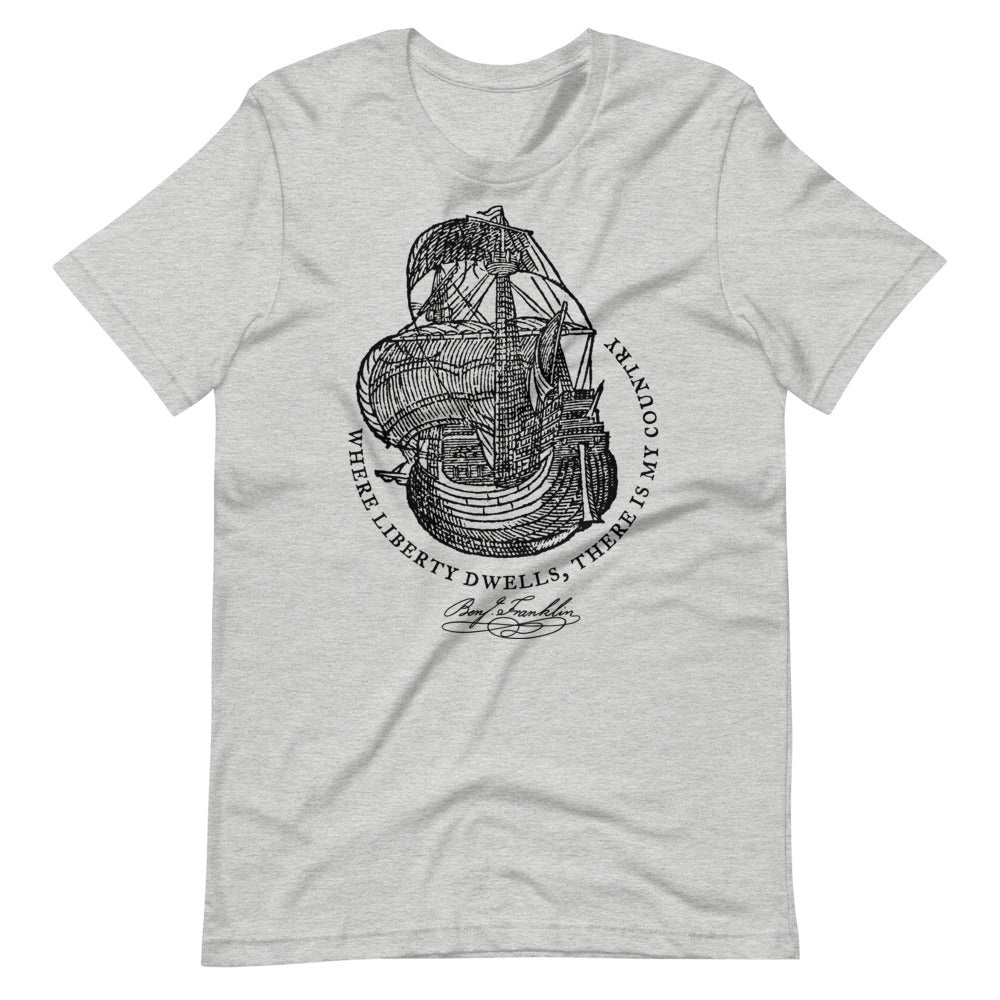 Ben Franklin Where Liberty Dwells Quotation Graphic T-Shirt