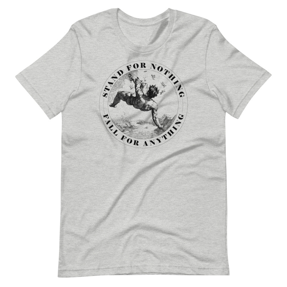 Stand for Nothing Fall For Anything Graphic T-Shirt