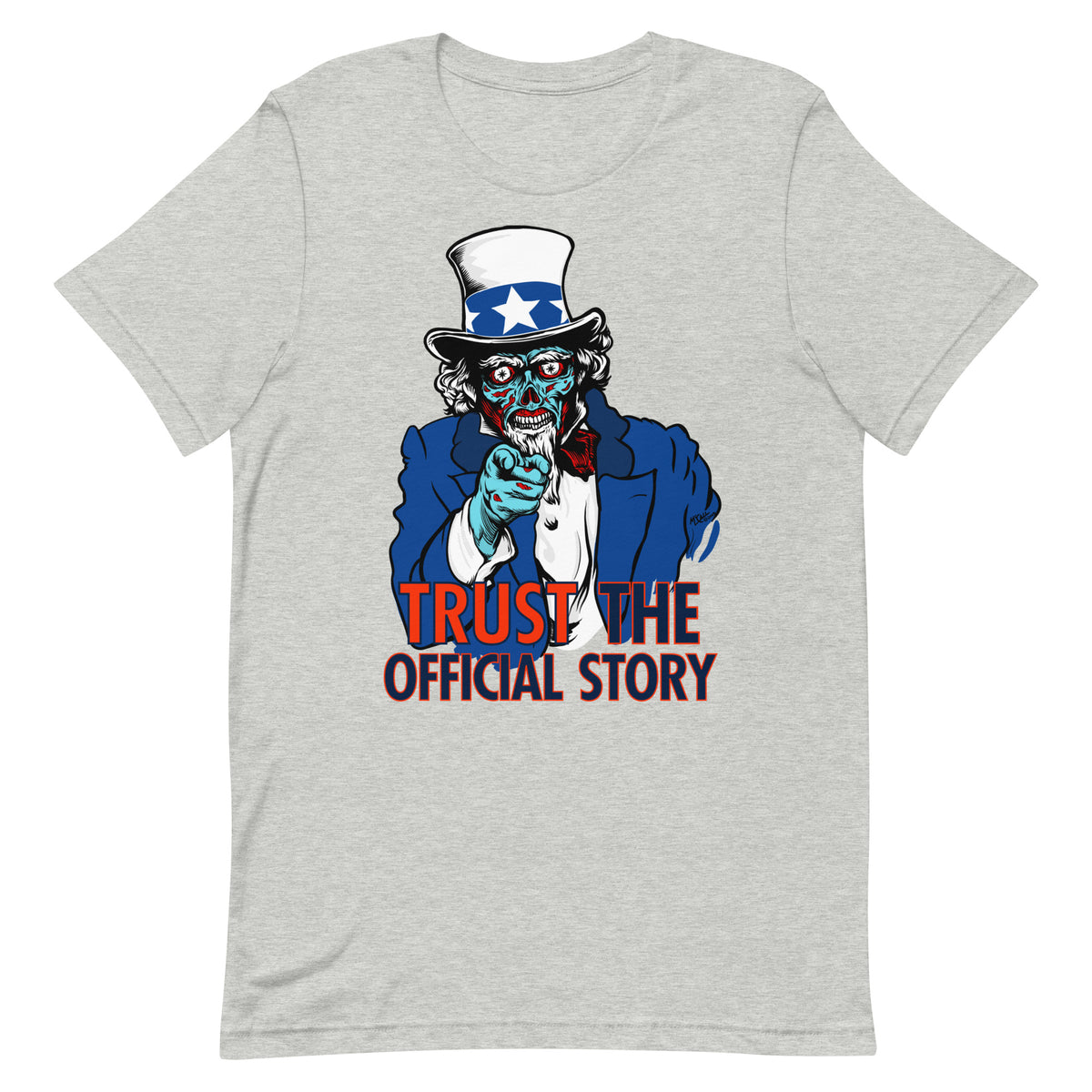 Trust the Official Story Uncle Sam They Live Alien T-Shirt