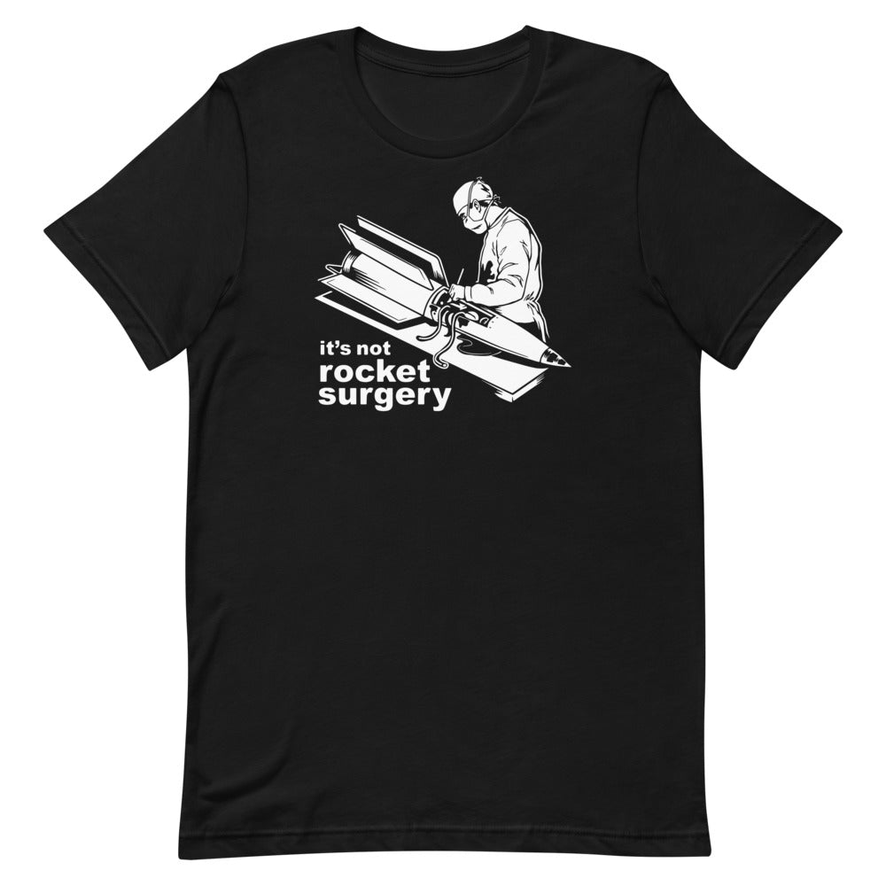 It&#39;s Not Rocket Surgery Graphic T-Shirt