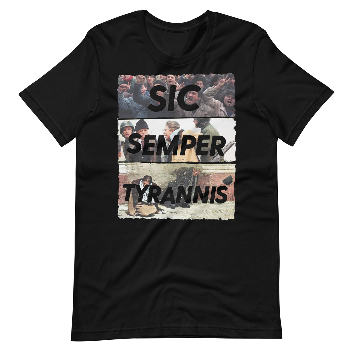 Sic Semper Tyrannis Ceausescu Unisex Graphic Tee