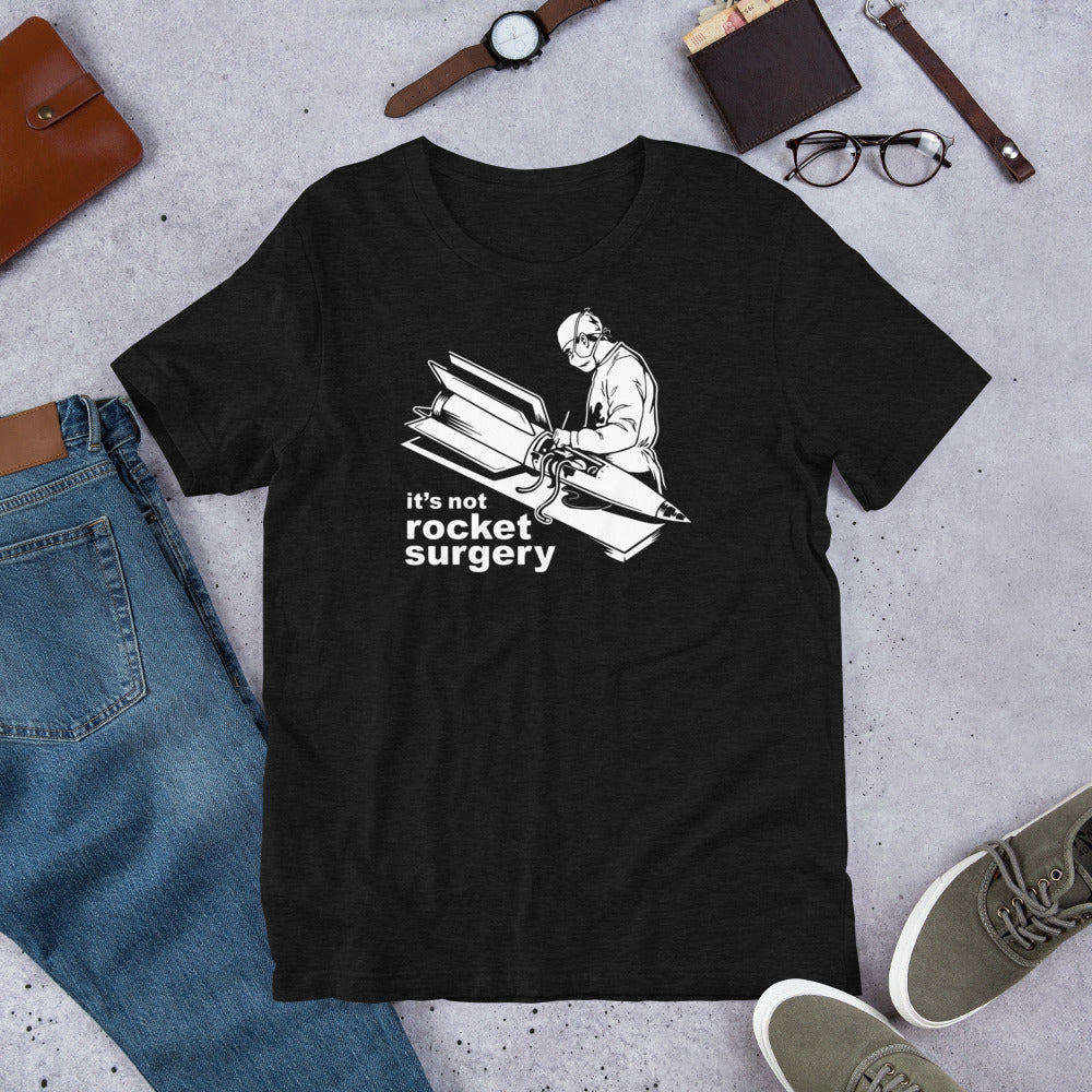 It&#39;s Not Rocket Surgery Graphic T-Shirt