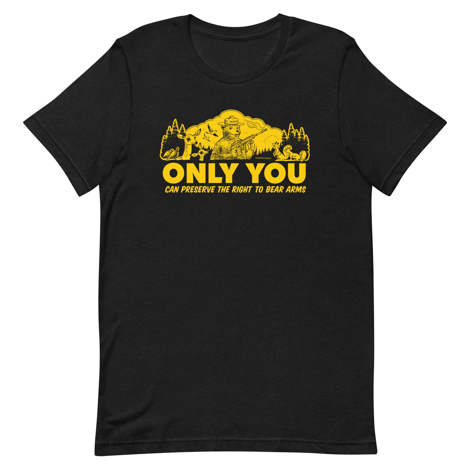 Only You Can Preserve the Right to Bear Arms Smokey Bear parody t-shirt in black by Liberty Maniacs