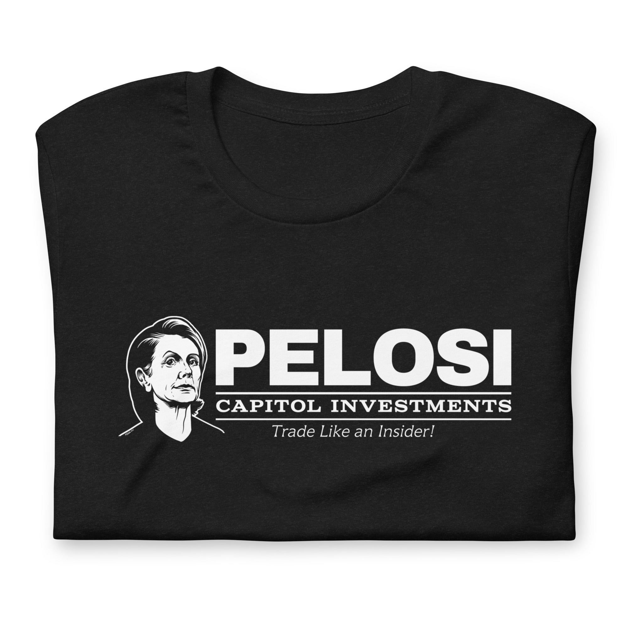 Pelosi Capitol Investments T-Shirt