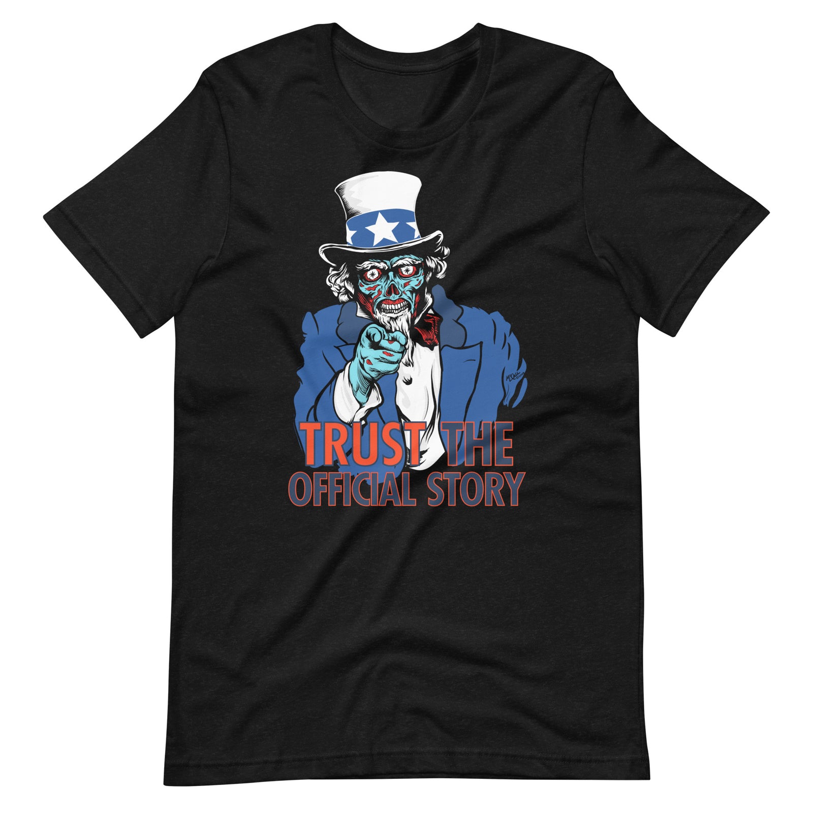 Trust the Official Story Uncle Sam They Live Alien T-Shirt