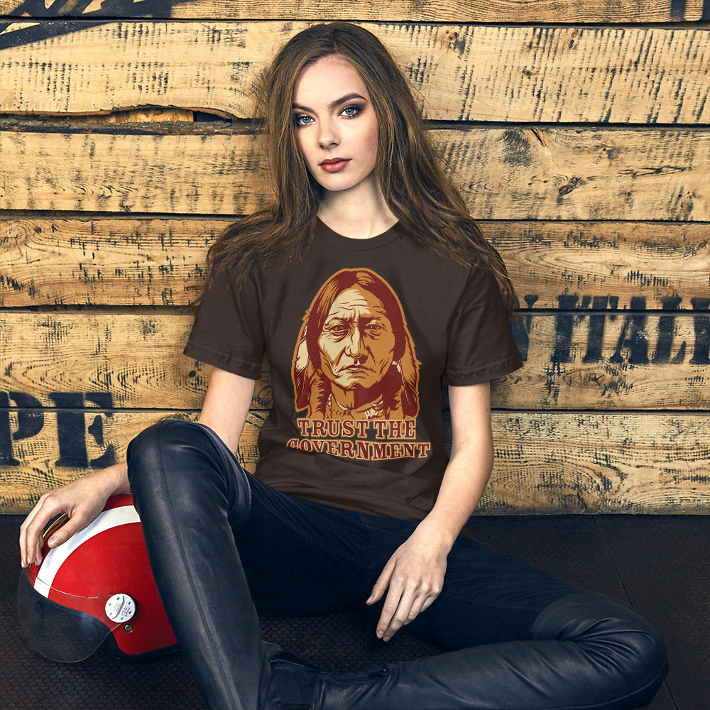 Sitting Bull &quot;Trust the Government&quot; shirt lifestyle photo, woman model.