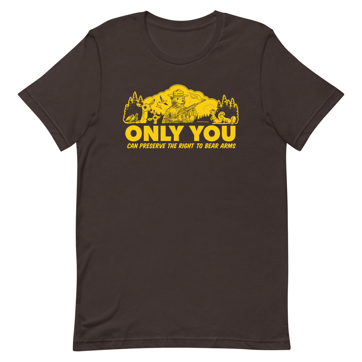 Only You Can Preserve the Right to Bear Arms Smokey Bear parody t-shirt in brown by Liberty Maniacs
