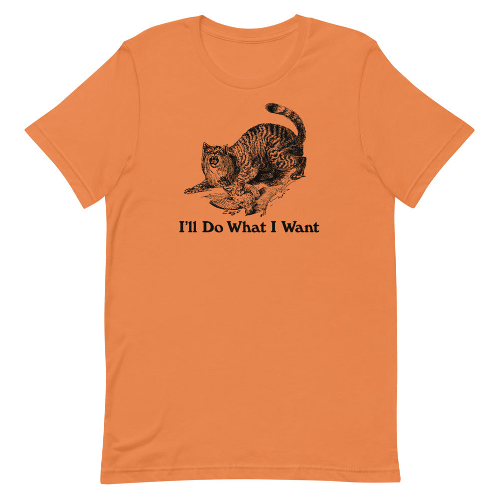 Wildcat I&#39;ll Do What I Want Short-Sleeve Unisex T-Shirt