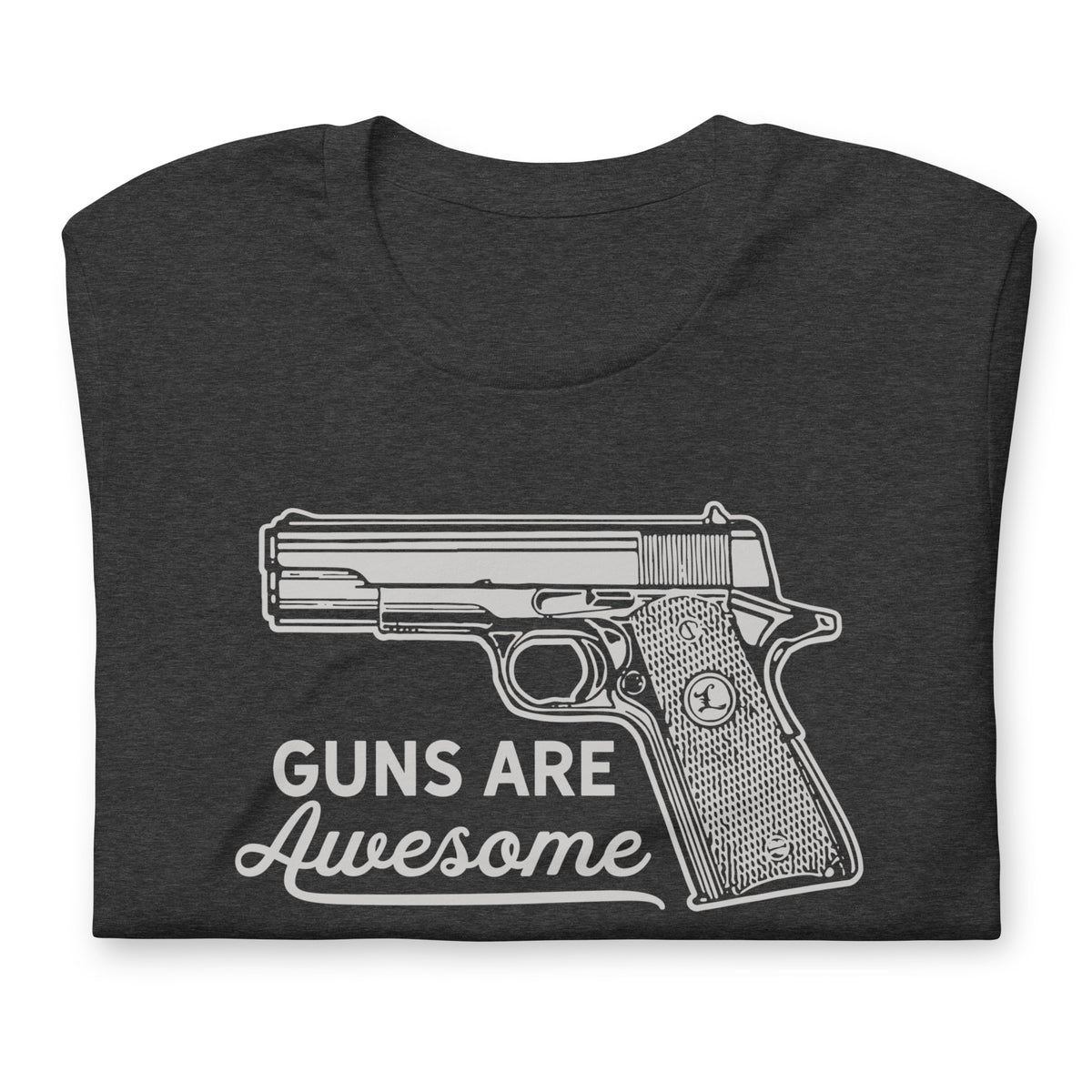 Guns Are Awesome T-Shirt