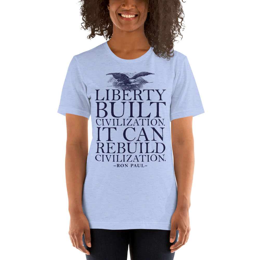 Liberty Can Rebuild Civilization Graphic T-Shirt