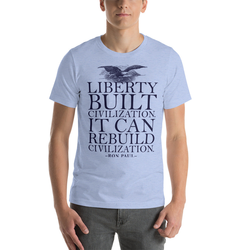 Liberty Can Rebuild Civilization Graphic T-Shirt