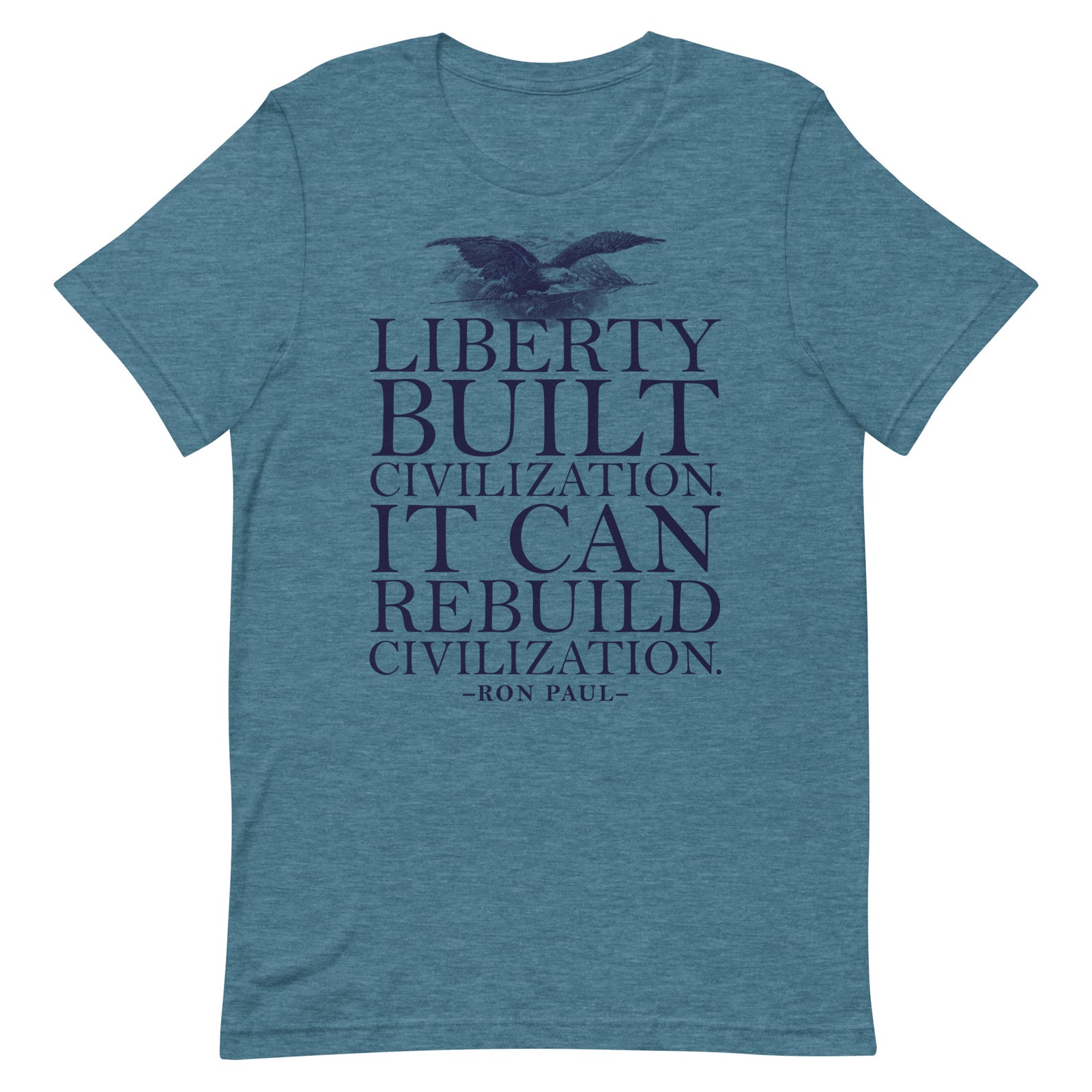 Liberty Can Rebuild Civilization Graphic T-Shirt