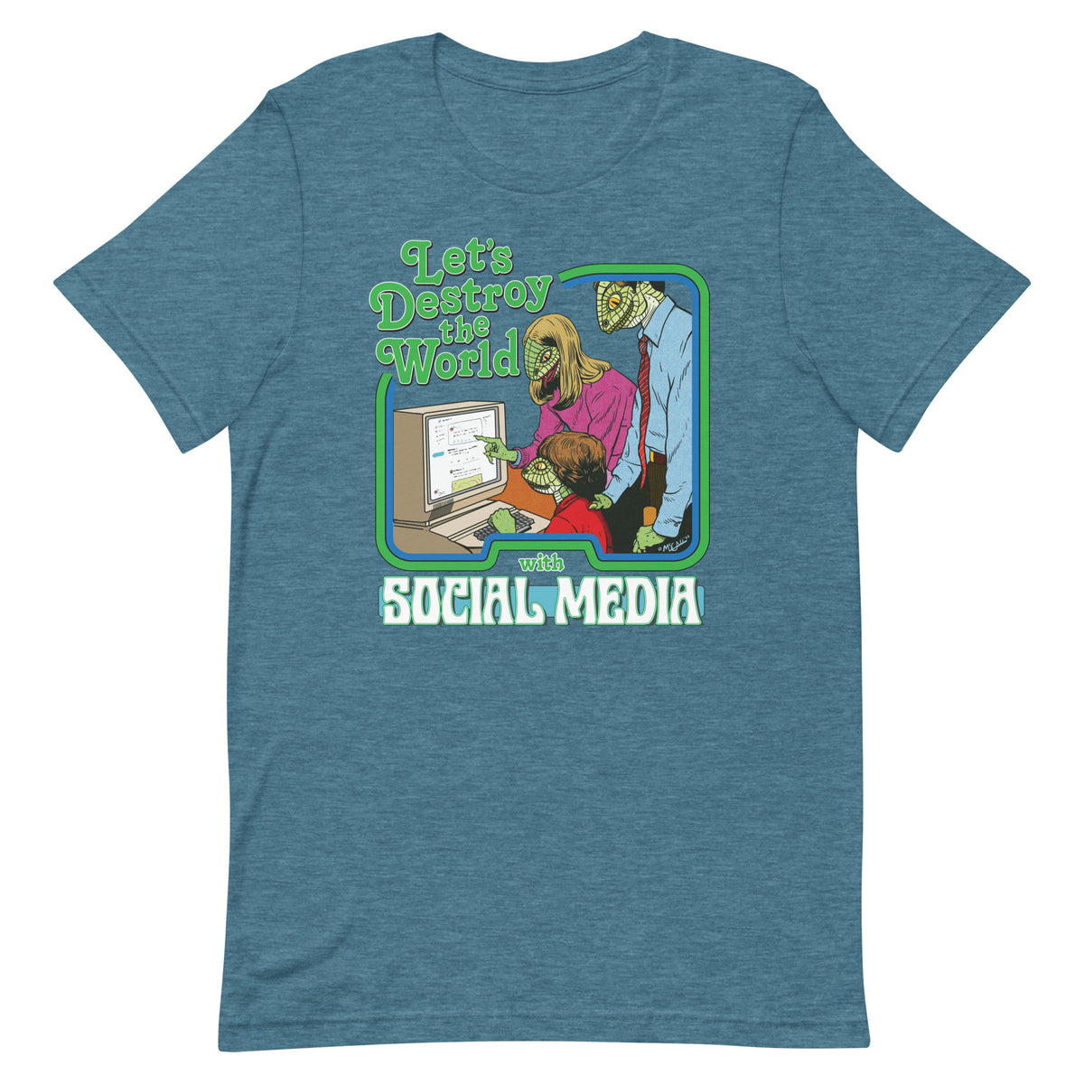 Let&#39;s Destroy the World with Social Media T-Shirt
