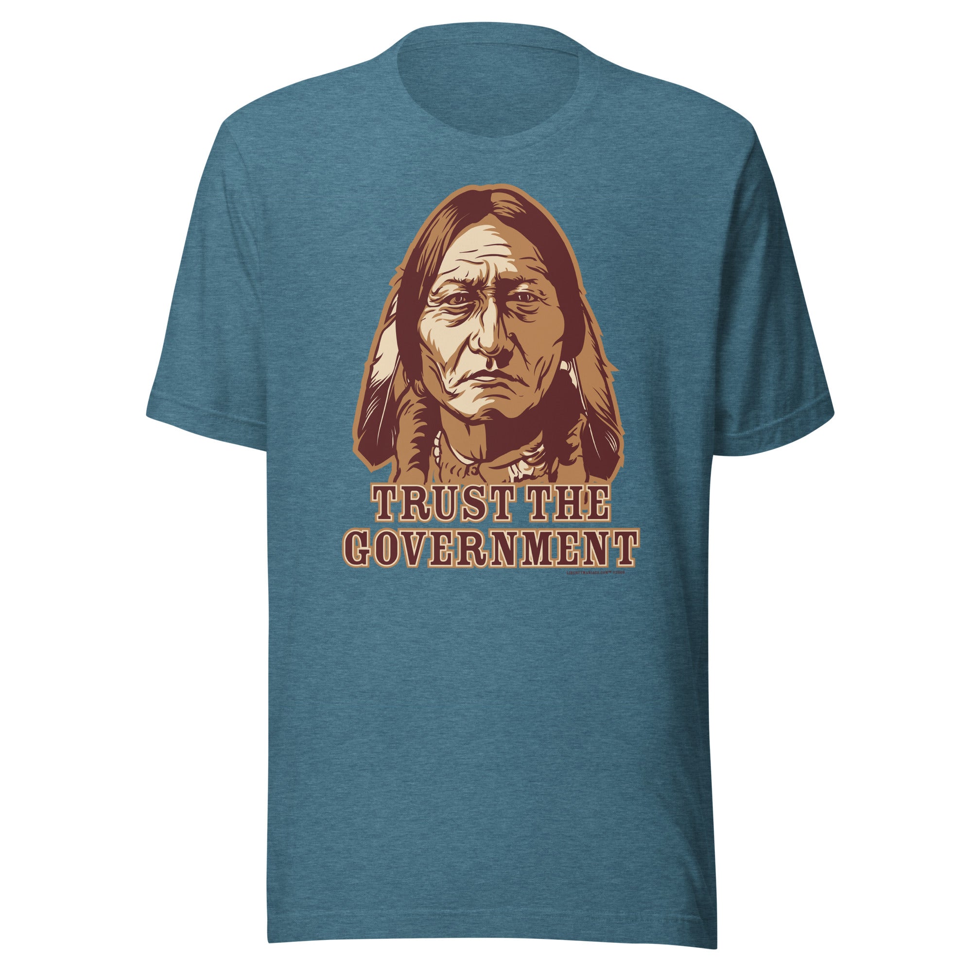 Trust the Government Sitting Bull T-Shirt
