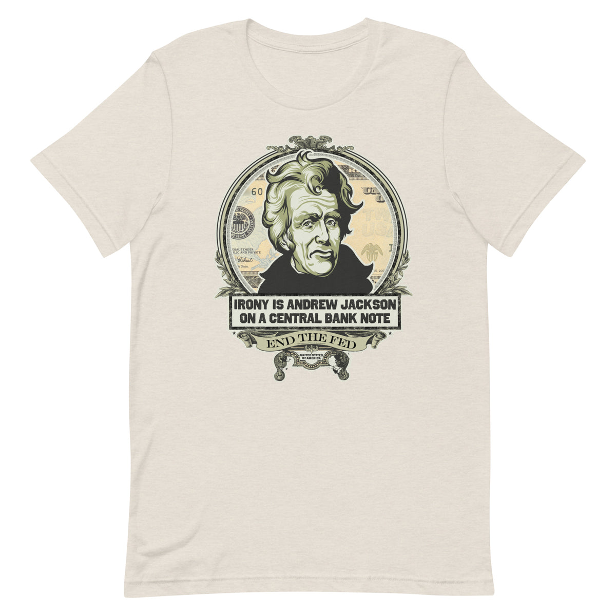 Irony Is Andrew Jackson On A Central Bank Note Graphic T-Shirt