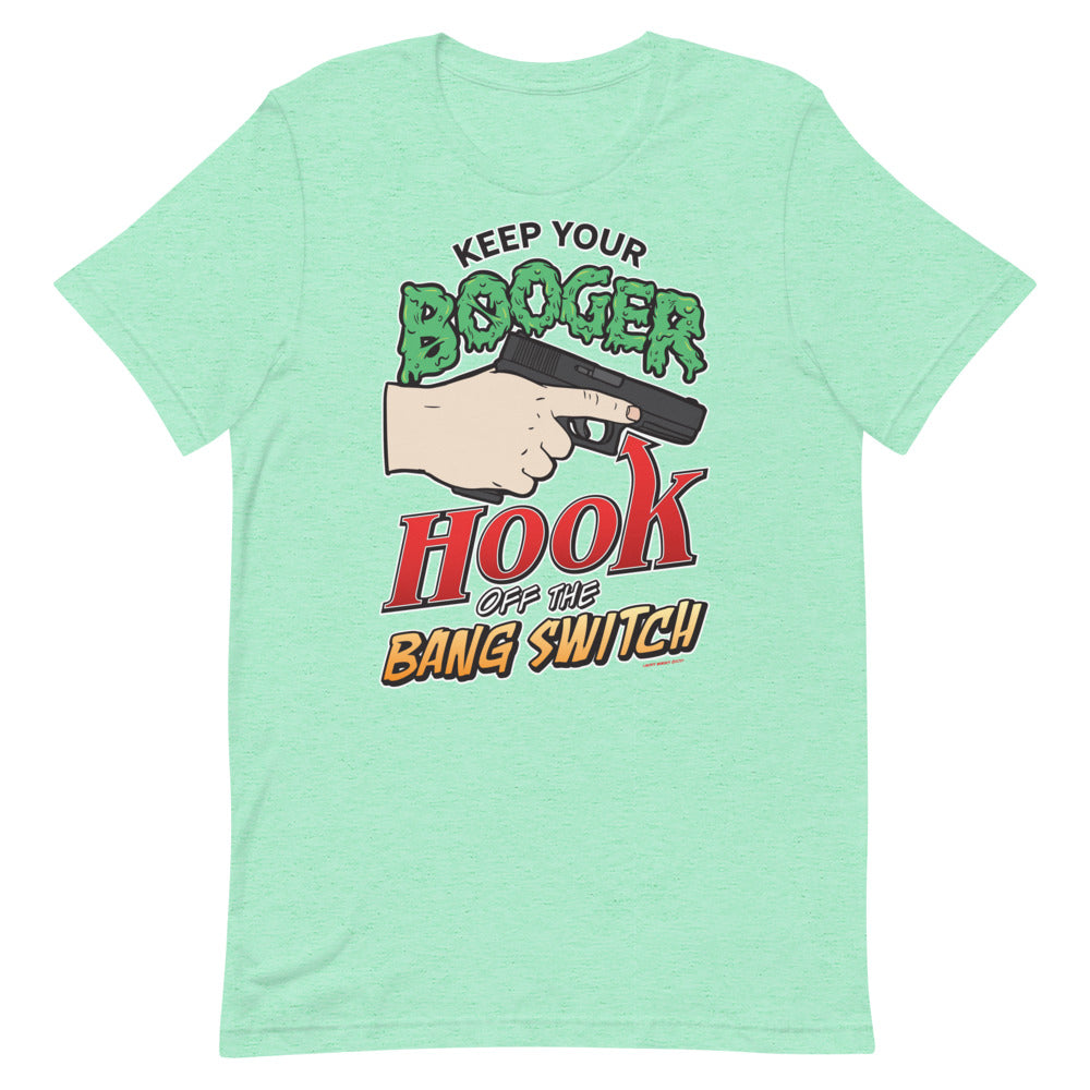 Keep Your Booger Hook Off The Bang Switch 90s Retro T-Shirt
