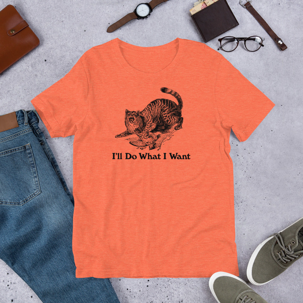 Wildcat I&#39;ll Do What I Want Short-Sleeve Unisex T-Shirt