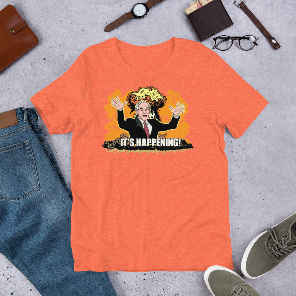 It's Happening Ron Paul Unabated Apocalypse T-Shirt
