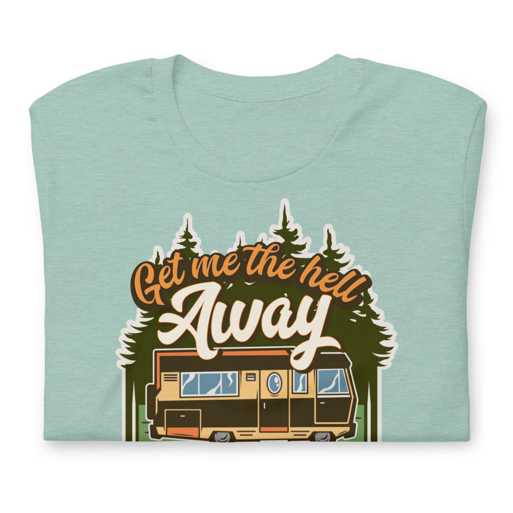 Get Me the Hell Away from Democrats RV T-Shirt