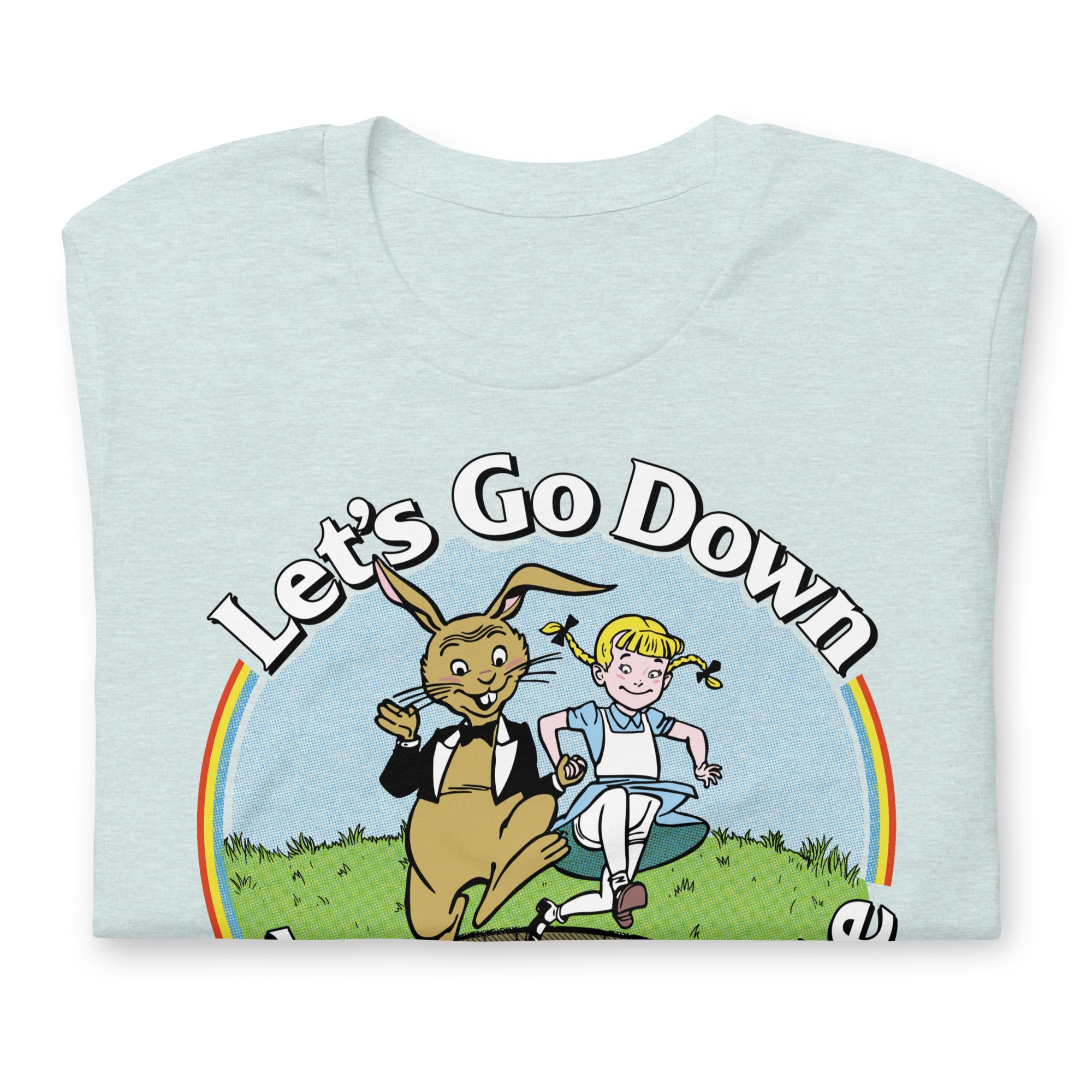 Let's Go Down the Rabbit Hole T-Shirt