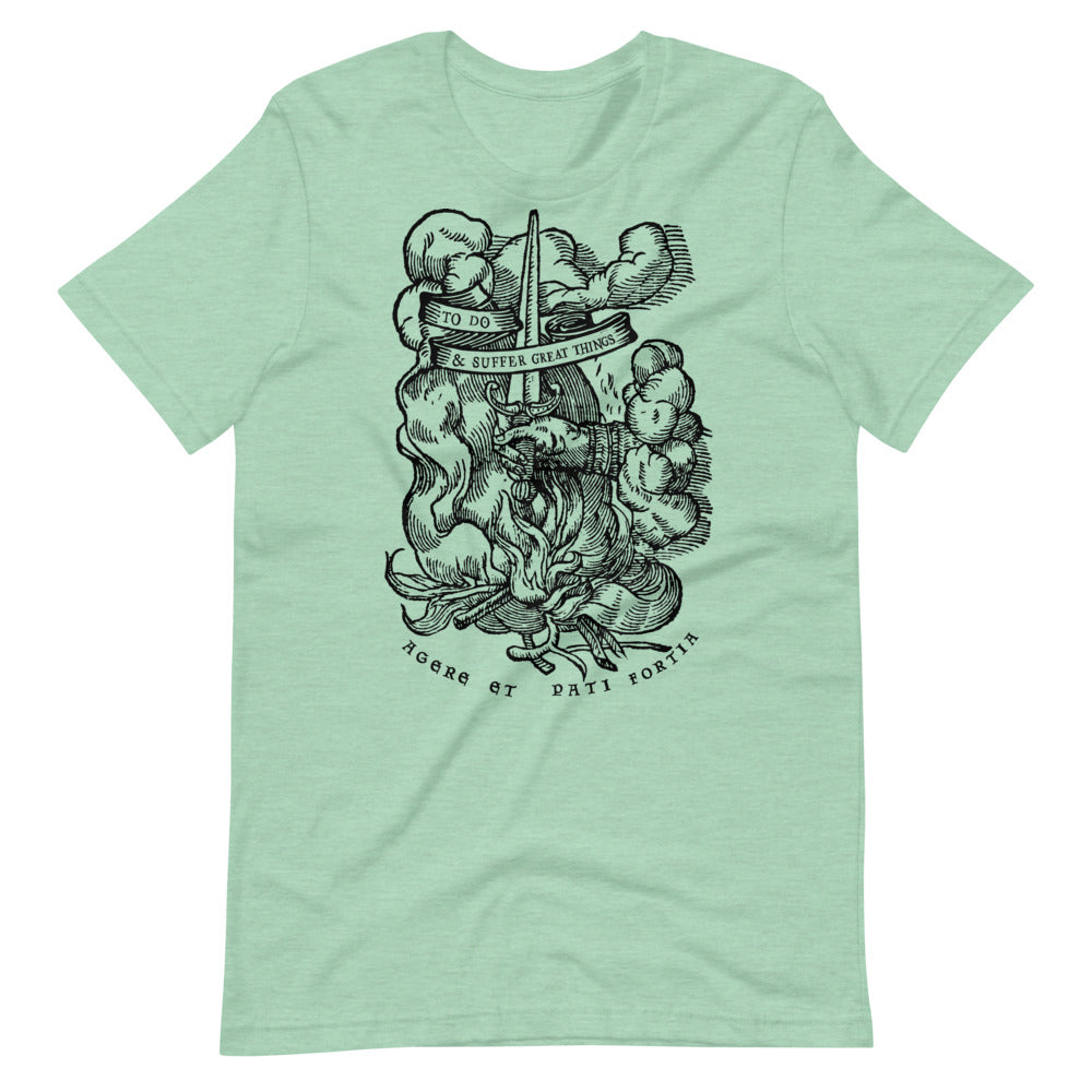 To Do And Suffer Great Things Short Unisex T-Shirt