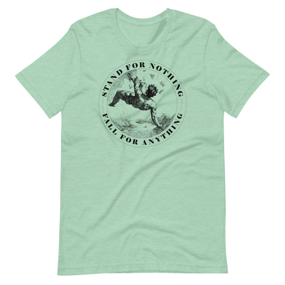 Stand for Nothing Fall For Anything Graphic T-Shirt