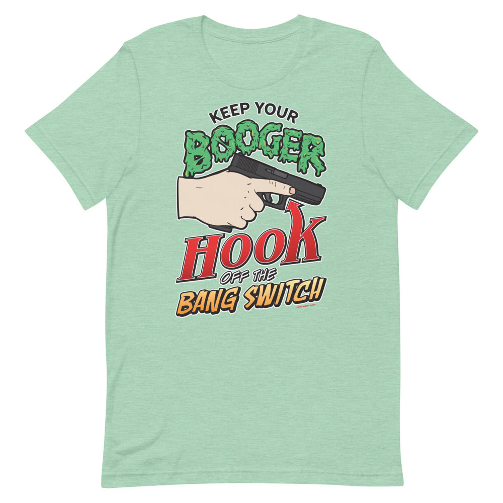 Keep Your Booger Hook Off The Bang Switch 90s Retro T-Shirt
