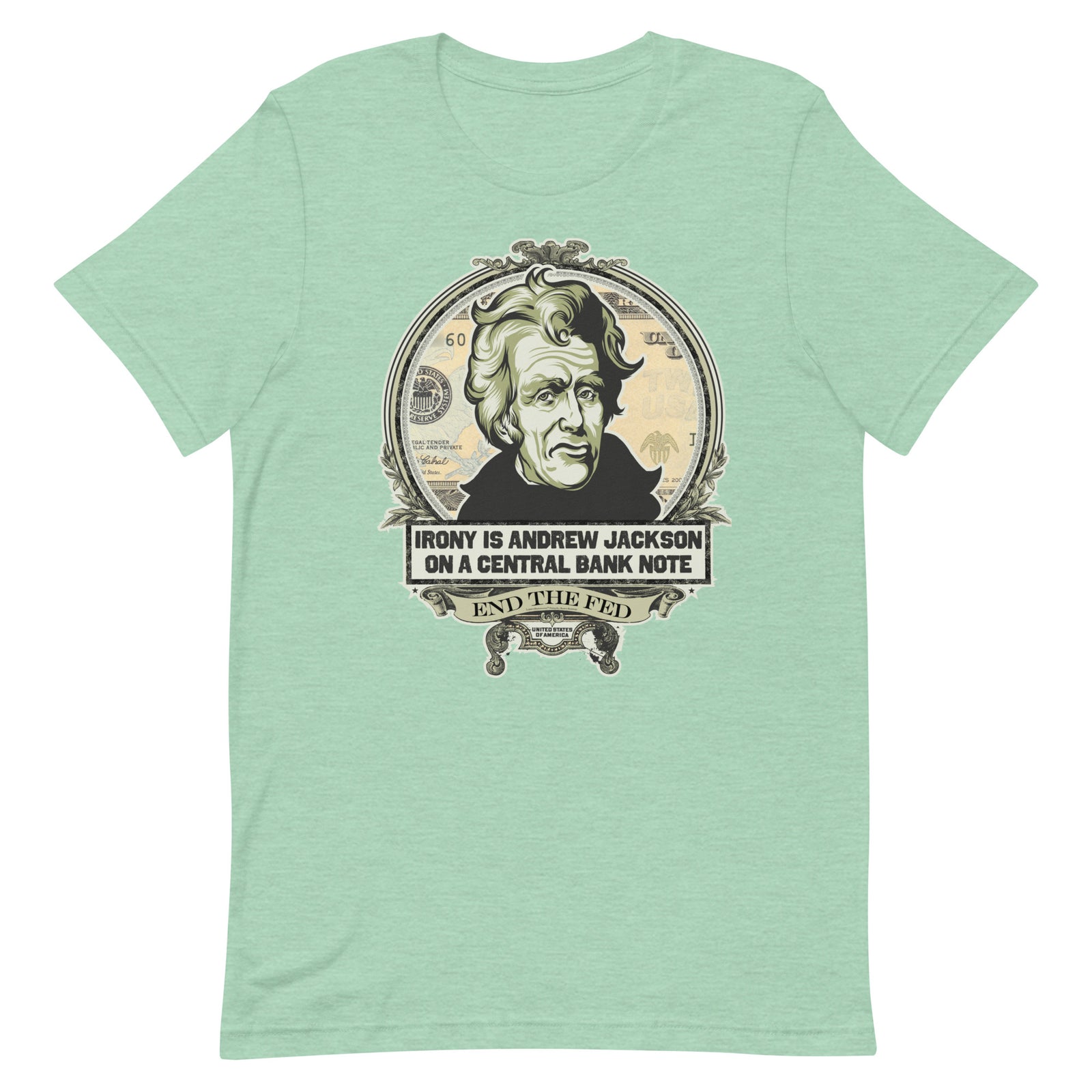 Irony Is Andrew Jackson On A Central Bank Note Graphic T-Shirt