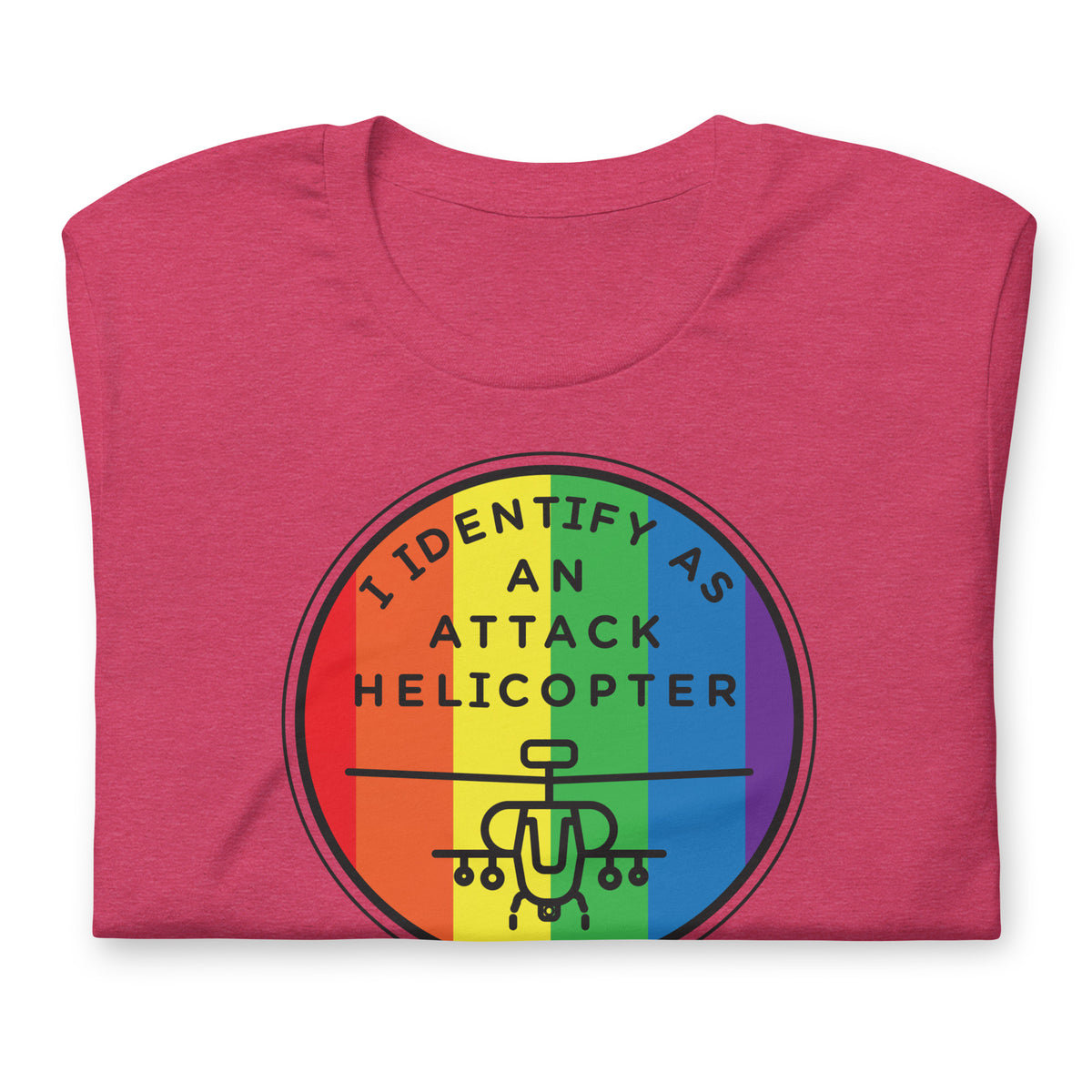 I Identify As An Attack Helicopter T-Shirt