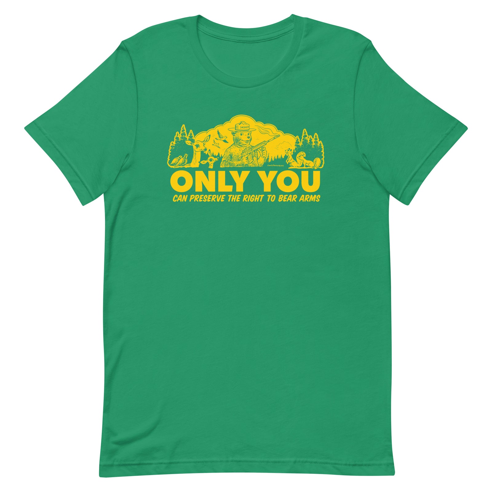 Only You Can Preserve the Right to Bear Arms Smokey Bear parody t-shirt in kelly green by Liberty Maniacs