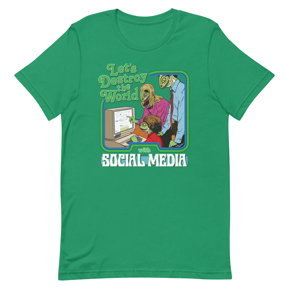 Let&#39;s Destroy the World with Social Media T-Shirt