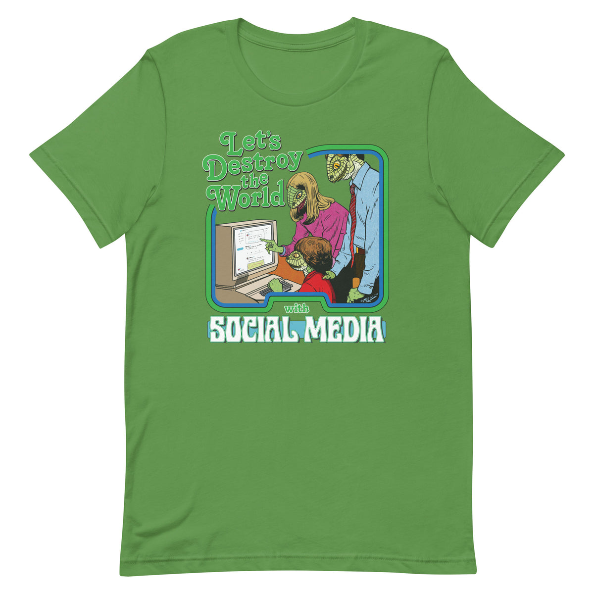 Let&#39;s Destroy the World with Social Media T-Shirt