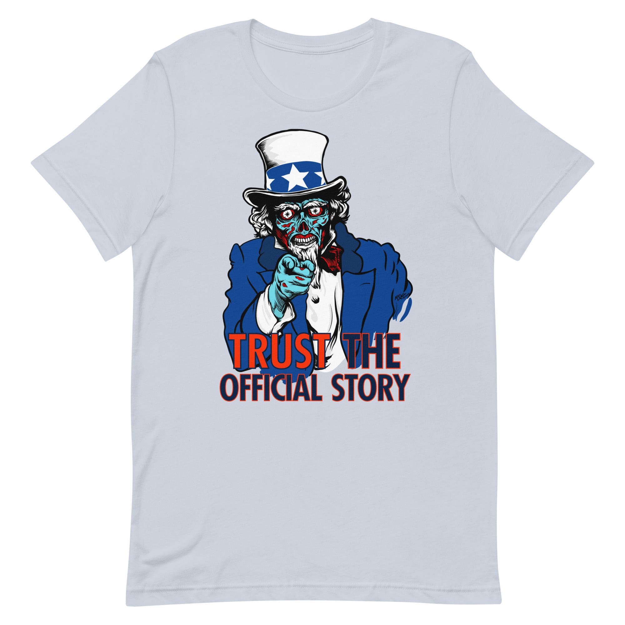 Trust the Official Story Uncle Sam They Live Alien T-Shirt