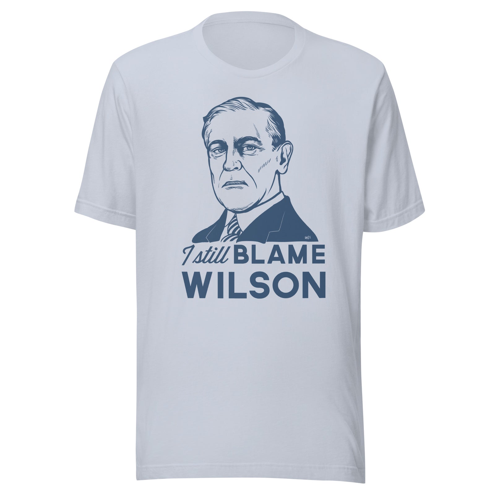 I Still Blame Wilson T-Shirt