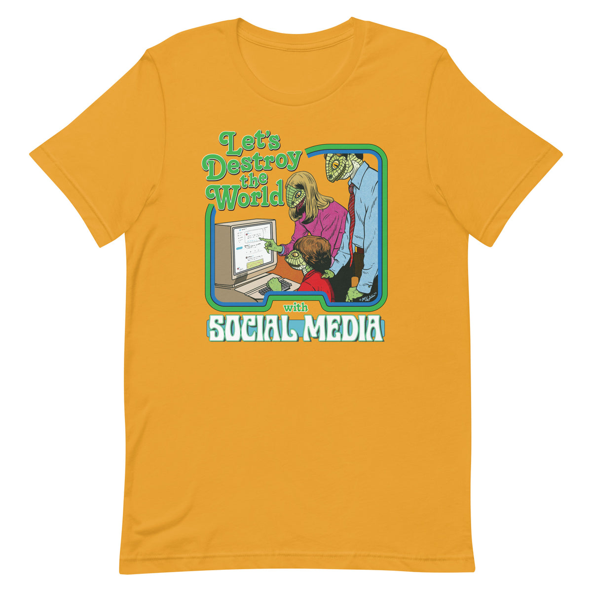 Let&#39;s Destroy the World with Social Media T-Shirt