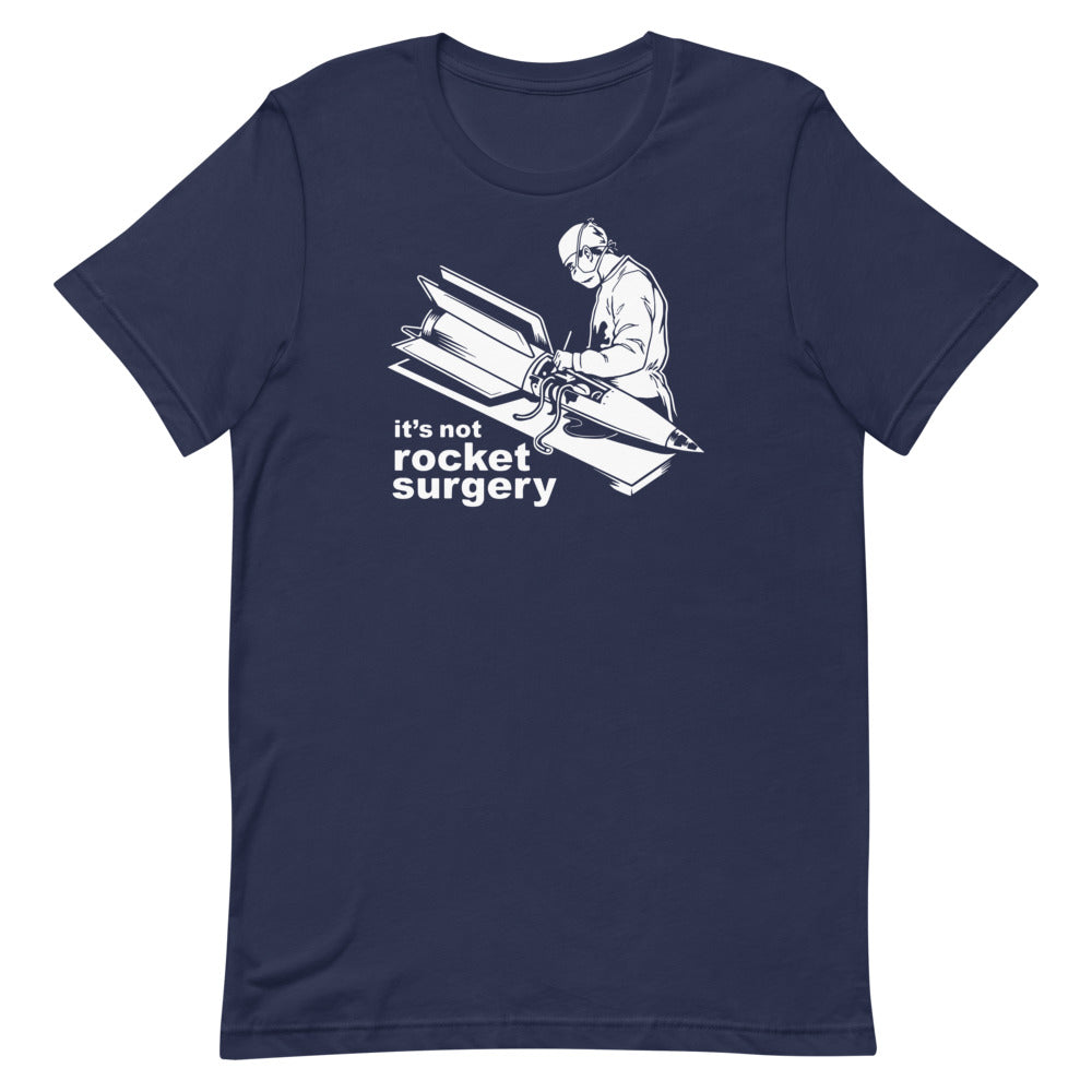 It's Not Rocket Surgery Graphic T-Shirt