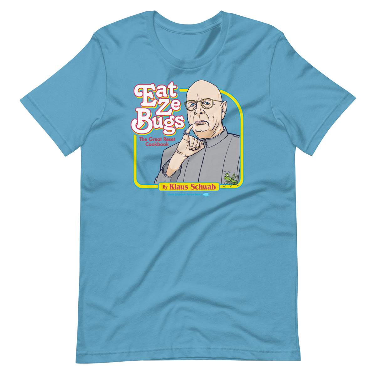 Eat Ze Bugs Great Reset Cookbook with Klaus T-Shirt