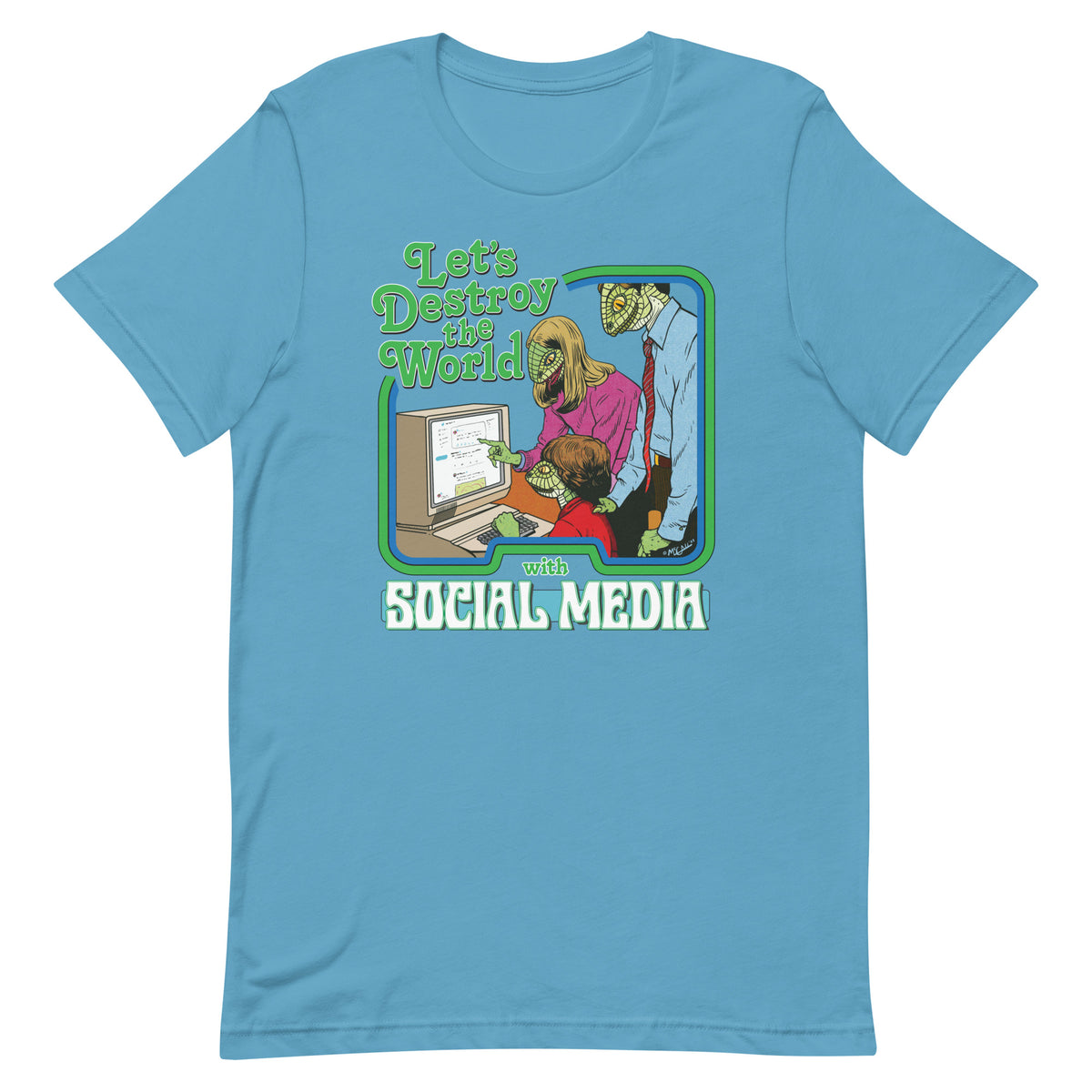 Let&#39;s Destroy the World with Social Media T-Shirt