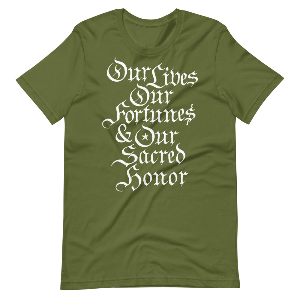 Our Lives Fortunes and Sacred Honor Graphic T-Shirt
