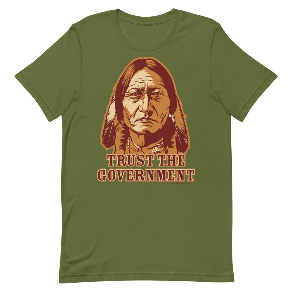 Sitting Bull "Trust the Government" shirt in olive green.