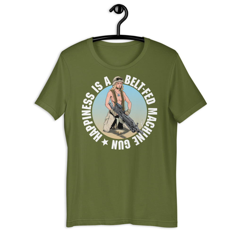Happiness Is a Belt-Fed Machine Gun T-Shirt