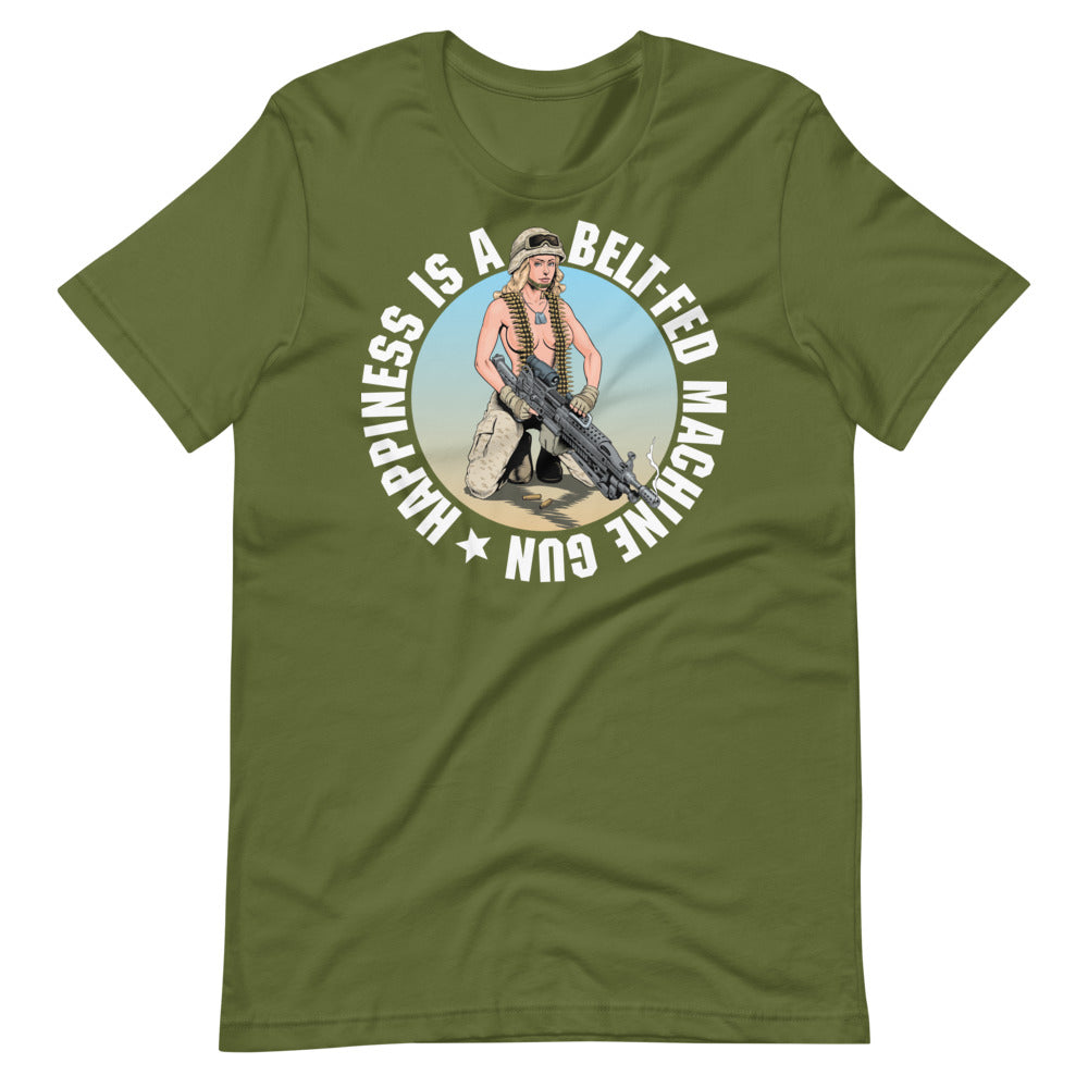 Happiness Is a Belt-Fed Machine Gun T-Shirt