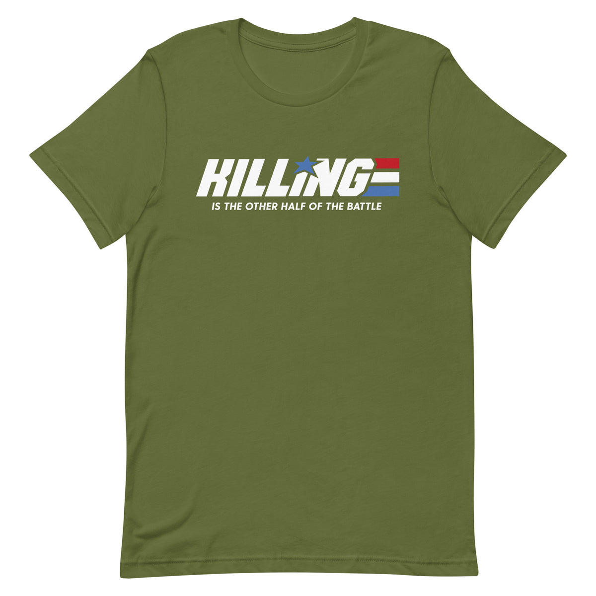 Killing Is the Other Half of the Battle T-Shirt