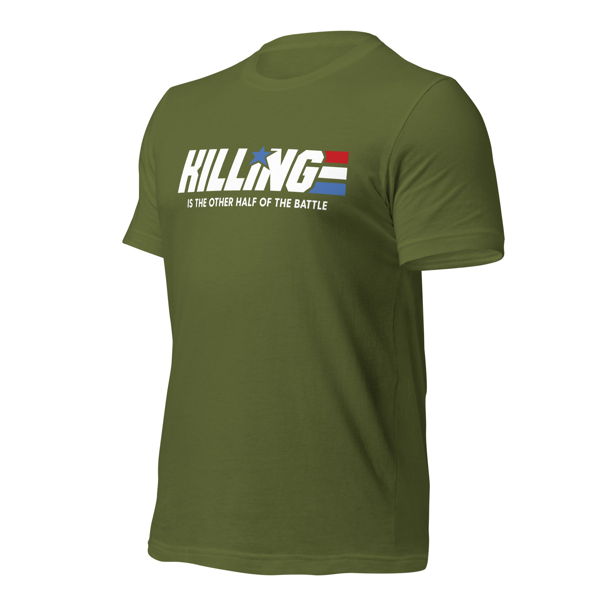 Killing Is the Other Half of the Battle T-Shirt