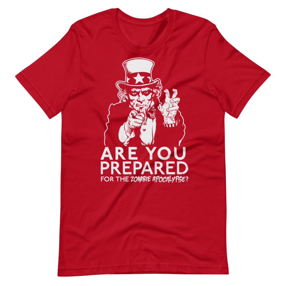Are You Prepared for the Zombie Apocalypse Uncle Sam T-Shirt