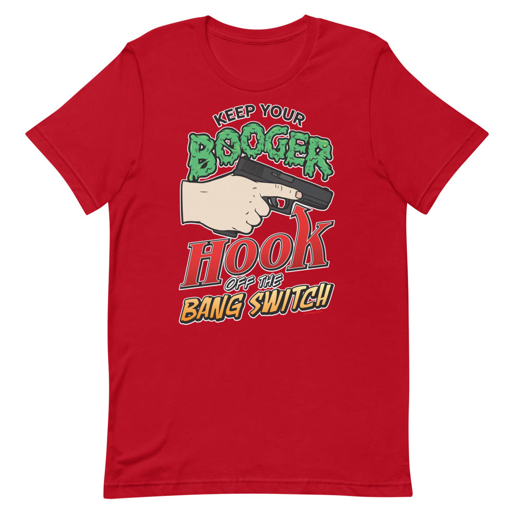 Keep Your Booger Hook Off The Bang Switch 90s Retro T-Shirt