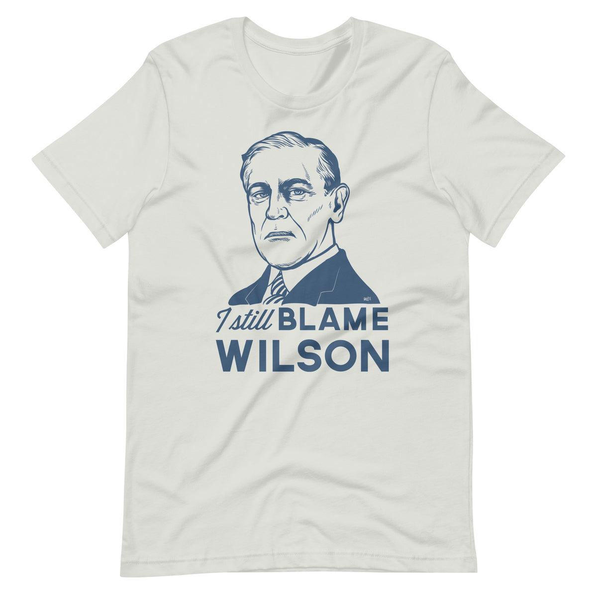 I Still Blame Wilson T-Shirt