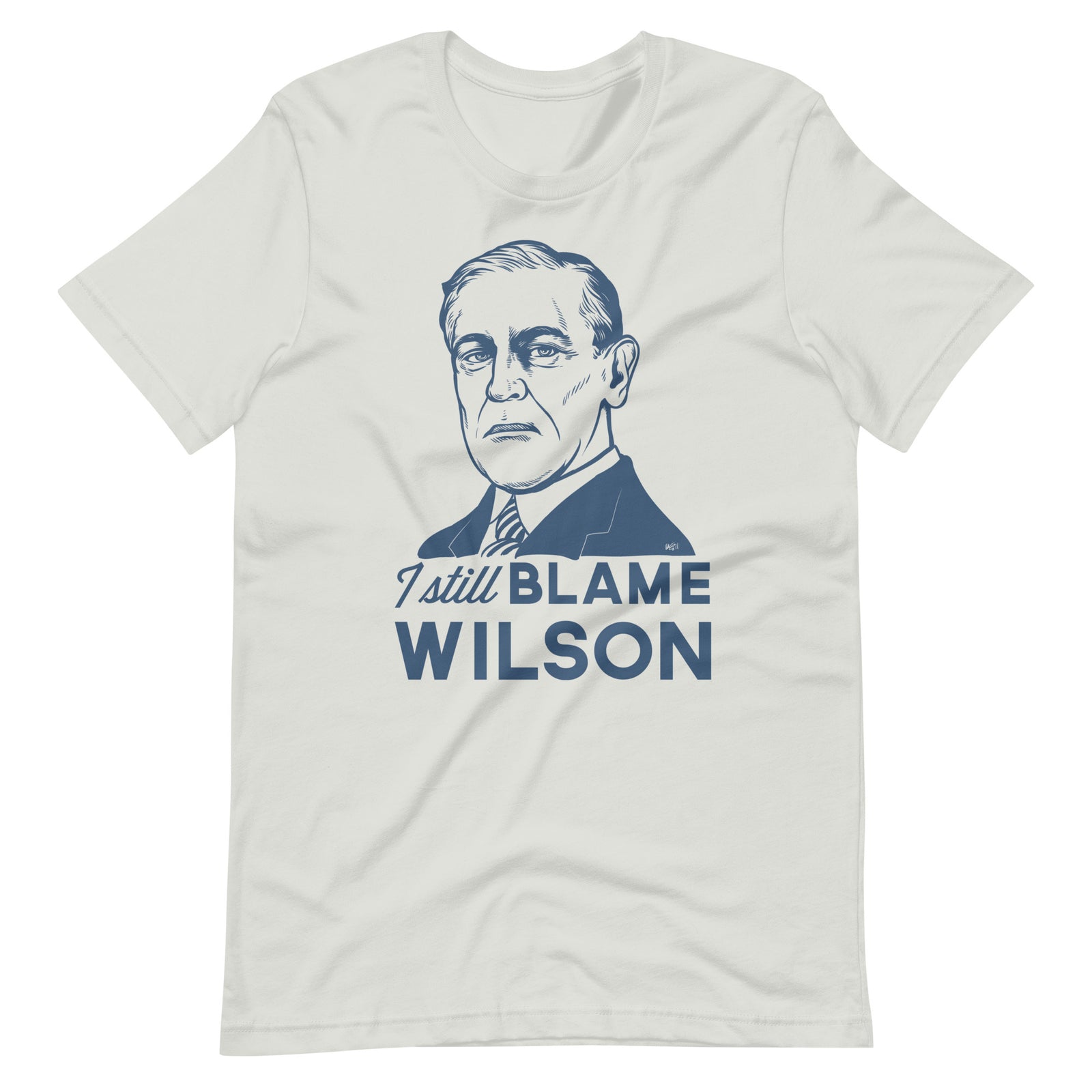 I Still Blame Wilson T-Shirt