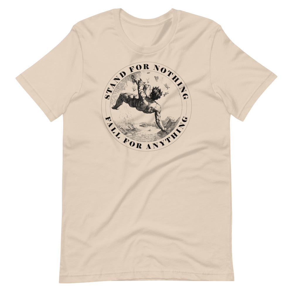 Stand for Nothing Fall For Anything Graphic T-Shirt