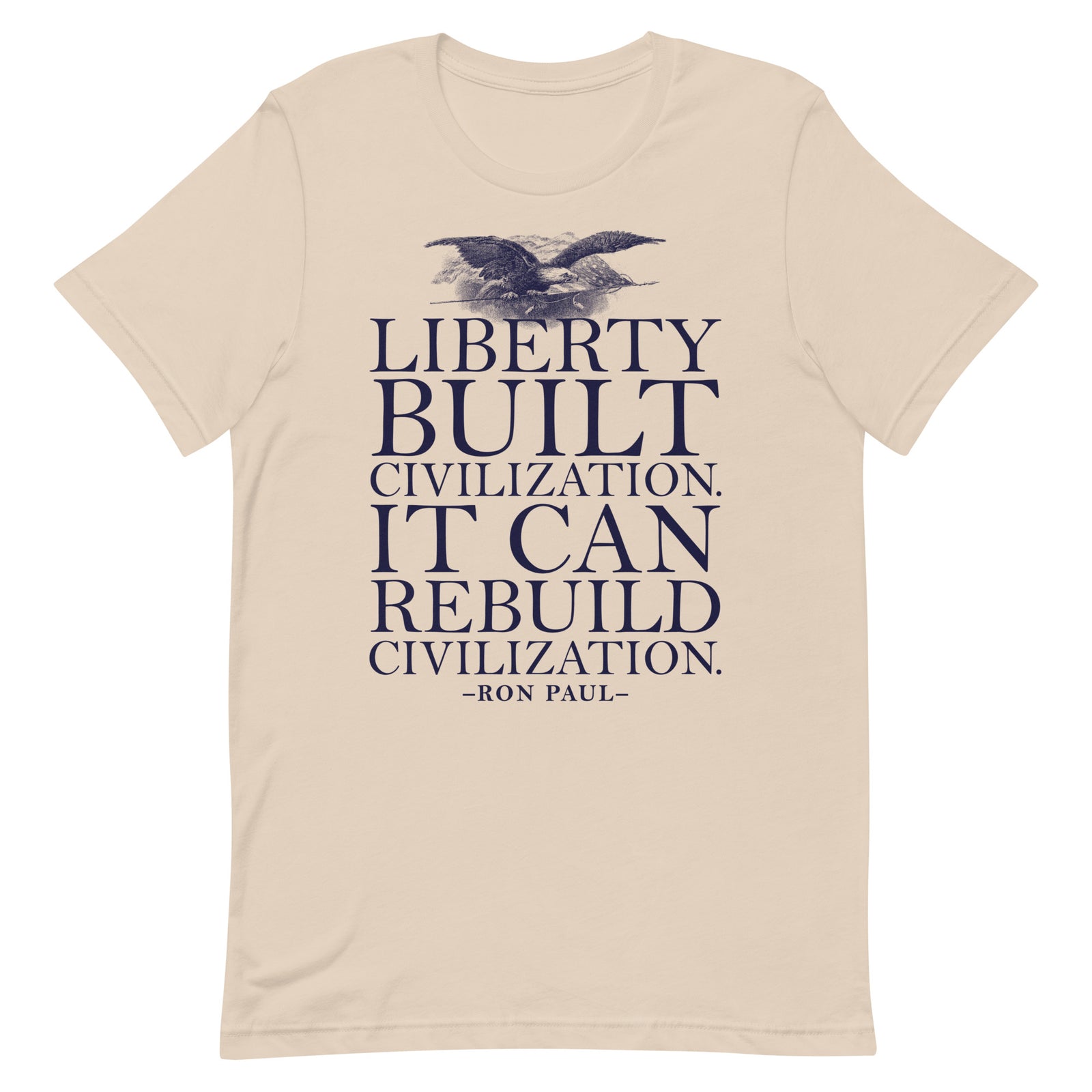 Liberty Can Rebuild Civilization Graphic T-Shirt